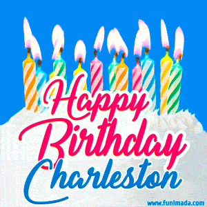 Happy Birthday GIF for Charleston with Birthday Cake and Lit Candles