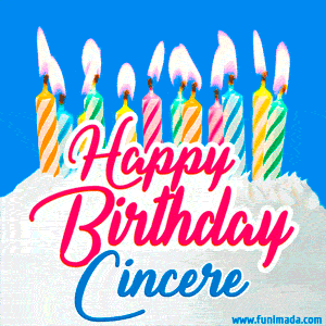 Happy Birthday GIF for Cincere with Birthday Cake and Lit Candles