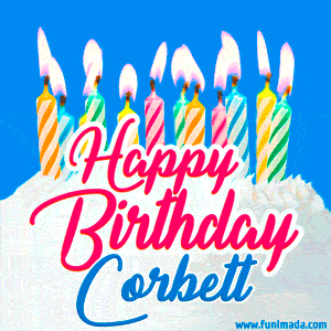 Happy Birthday GIF for Corbett with Birthday Cake and Lit Candles