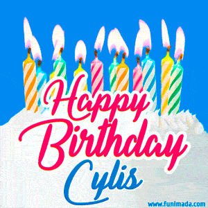 Happy Birthday GIF for Cylis with Birthday Cake and Lit Candles