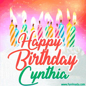 Happy Birthday GIF for Cynthia with Birthday Cake and Lit Candles