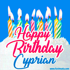 Happy Birthday GIF for Cyprian with Birthday Cake and Lit Candles