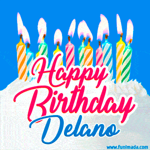 Happy Birthday GIF for Delano with Birthday Cake and Lit Candles