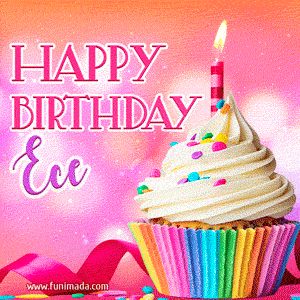 Happy Birthday Ece - Lovely Animated GIF