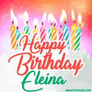 Happy Birthday GIF for Eleina with Birthday Cake and Lit Candles