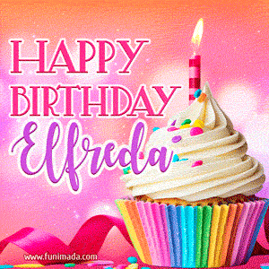 Happy Birthday Elfreda - Lovely Animated GIF