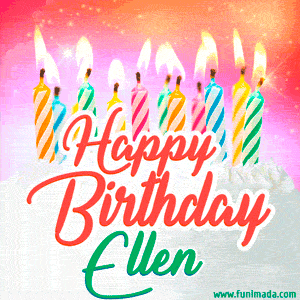 Happy Birthday GIF for Ellen with Birthday Cake and Lit Candles