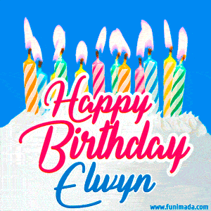 Happy Birthday GIF for Elwyn with Birthday Cake and Lit Candles