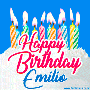 Happy Birthday GIF for Emilio with Birthday Cake and Lit Candles