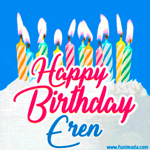 Happy Birthday GIF for Eren with Birthday Cake and Lit Candles