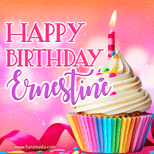 Happy Birthday Ernestine - Lovely Animated GIF