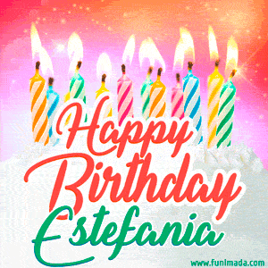 Happy Birthday GIF for Estefania with Birthday Cake and Lit Candles