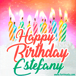 Happy Birthday GIF for Estefany with Birthday Cake and Lit Candles