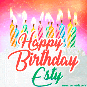 Happy Birthday GIF for Esty with Birthday Cake and Lit Candles
