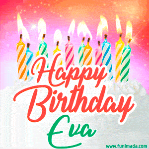Happy Birthday GIF for Eva with Birthday Cake and Lit Candles