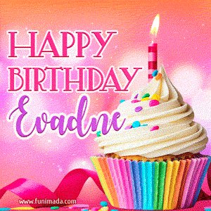 Happy Birthday Evadne - Lovely Animated GIF