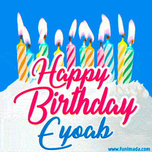 Happy Birthday GIF for Eyoab with Birthday Cake and Lit Candles