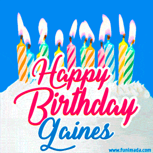 Happy Birthday GIF for Gaines with Birthday Cake and Lit Candles