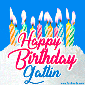 Happy Birthday GIF for Gatlin with Birthday Cake and Lit Candles