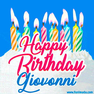 Happy Birthday GIF for Giovonni with Birthday Cake and Lit Candles