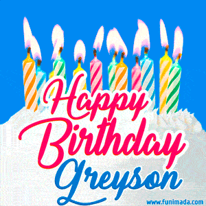 Happy Birthday GIF for Greyson with Birthday Cake and Lit Candles