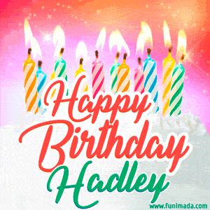 Happy Birthday GIF for Hadley with Birthday Cake and Lit Candles