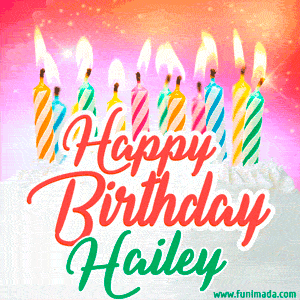 Happy Birthday GIF for Hailey with Birthday Cake and Lit Candles