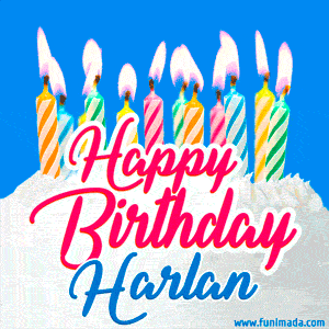 Happy Birthday GIF for Harlan with Birthday Cake and Lit Candles