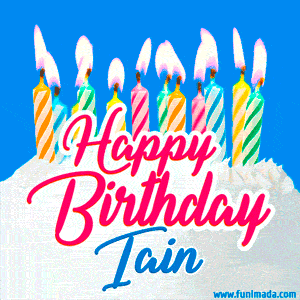 Happy Birthday GIF for Iain with Birthday Cake and Lit Candles