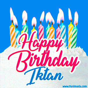 Happy Birthday GIF for Iktan with Birthday Cake and Lit Candles