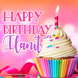 Happy Birthday Ilanit - Lovely Animated GIF