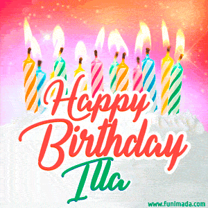 Happy Birthday GIF for Illa with Birthday Cake and Lit Candles