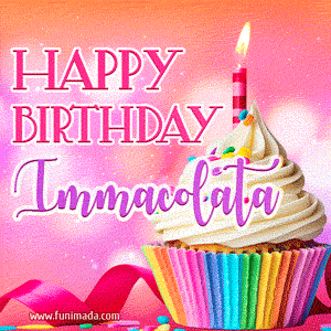 Happy Birthday Immacolata - Lovely Animated GIF