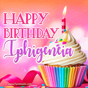 Happy Birthday Iphigeneia - Lovely Animated GIF