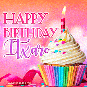 Happy Birthday Itxaro - Lovely Animated GIF