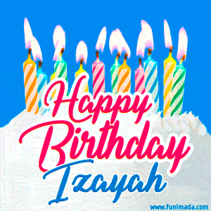 Happy Birthday GIF for Izayah with Birthday Cake and Lit Candles