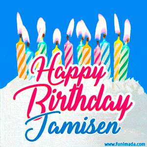 Happy Birthday GIF for Jamisen with Birthday Cake and Lit Candles