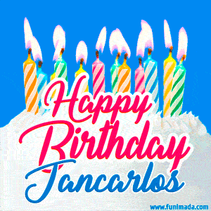 Happy Birthday GIF for Jancarlos with Birthday Cake and Lit Candles