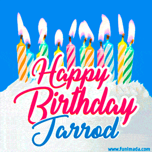 Happy Birthday GIF for Jarrod with Birthday Cake and Lit Candles