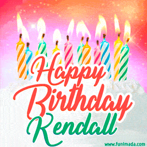 Happy Birthday GIF for Kendall with Birthday Cake and Lit Candles