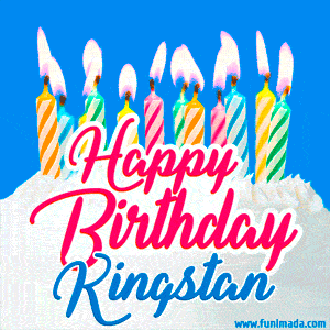 Happy Birthday GIF for Kingstan with Birthday Cake and Lit Candles