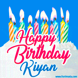 Happy Birthday GIF for Kiyan with Birthday Cake and Lit Candles