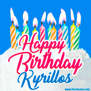 Happy Birthday GIF for Kyrillos with Birthday Cake and Lit Candles