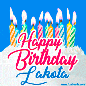 Happy Birthday GIF for Lakota with Birthday Cake and Lit Candles