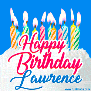 Happy Birthday GIF for Lawrence with Birthday Cake and Lit Candles