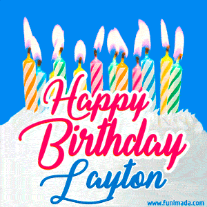 Happy Birthday GIF for Layton with Birthday Cake and Lit Candles