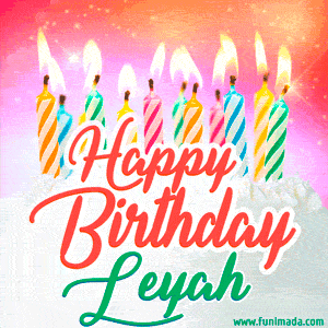 Happy Birthday GIF for Leyah with Birthday Cake and Lit Candles