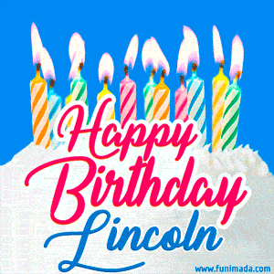 Happy Birthday GIF for Lincoln with Birthday Cake and Lit Candles
