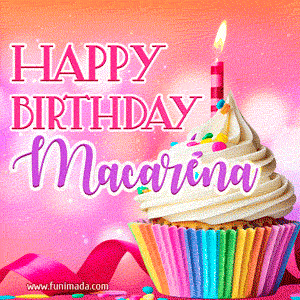 Happy Birthday Macarena - Lovely Animated GIF