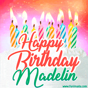 Happy Birthday GIF for Madelin with Birthday Cake and Lit Candles